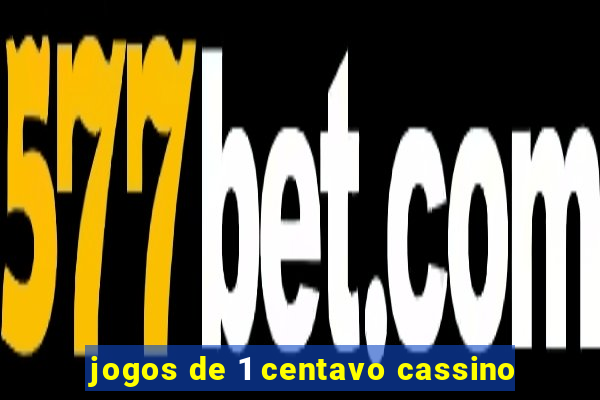 jogos de 1 centavo cassino